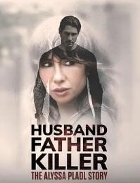 丈夫父亲杀手AlyssaPladl的故事